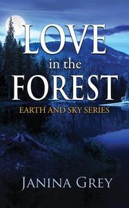 Love in the Forest di Janina Grey edito da Soul Mate Publishing