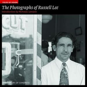 Photographs of Russell Lee: Fields of Vision di Nicholas Lemann edito da D Giles Ltd