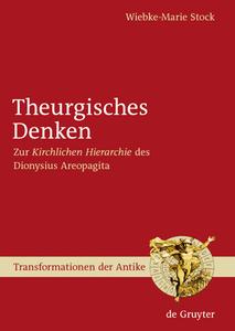 Theurgisches Denken di Wiebke-Marie Stock edito da De Gruyter