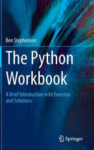 The Python Workbook di Ben Stephenson edito da Springer-Verlag GmbH