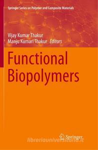 Functional Biopolymers edito da Springer International Publishing