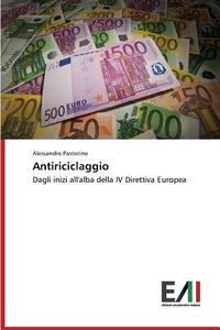 Antiriciclaggio di Alessandro Pastorino edito da Edizioni Accademiche Italiane