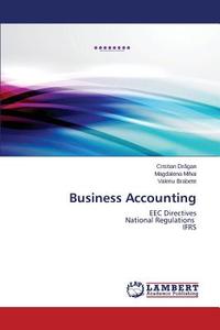Business Accounting di Cristian Dragan, Magdalena Mihai, Valeriu Brabete edito da LAP Lambert Academic Publishing