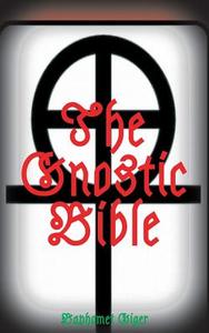 The Gnostic Bible di Baphomet Giger edito da tredition