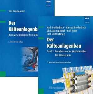 Der Kälteanlagenbau (Set) di Karl Breidenbach, Marcus Breidenbach, Christian Hainbach, Rolf Taxer edito da Vde Verlag GmbH