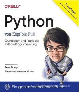 Python von Kopf bis Fuß di Paul Barry edito da Dpunkt.Verlag GmbH