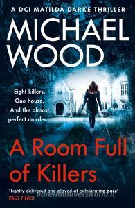 A Room Full of Killers di Michael Wood edito da HarperCollins Publishers