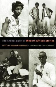 The Anchor Book of Modern African Stories edito da ANCHOR