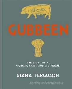 Gubbeen di Giana Ferguson edito da Octopus Publishing Group