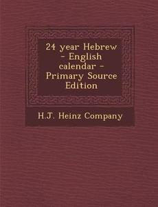 24 Year Hebrew - English Calendar edito da Nabu Press