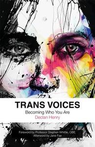 Trans Voices di Declan Henry edito da Jessica Kingsley Publishers