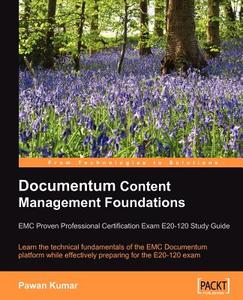 Documentum Content Management Foundations di Pawan Kumar edito da Packt Publishing