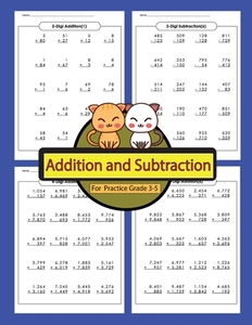 Addition and Subtraction for Practice Grade 3-5: Addition and Subtraction Workbooks Math Practice Worksheet Arithmetic Workbook with Answers for Kids di Marin Lequire edito da Createspace Independent Publishing Platform