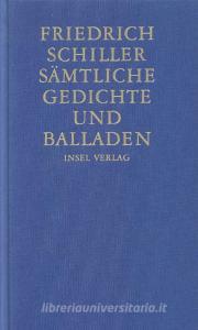 Sämtliche Gedichte und Balladen di Friedrich Schiller edito da Insel Verlag GmbH