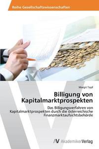 Billigung von Kapitalmarktprospekten di Margit Topf edito da AV Akademikerverlag