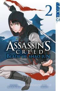 Assassin's Creed - Blade of Shao Jun 02 di Ubisoft, Kurata Minoji edito da TOKYOPOP GmbH