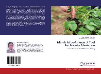 Islamic Microfinance: A Tool for Poverty Alleviation di Md. Mizanur Rahman, Mohmmad Abdul Mannan edito da LAP Lambert Academic Publishing