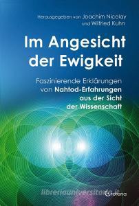 Im Angesicht der Ewigkeit di Joachim Nicolay, Wilfried Kuhn edito da Crotona Verlag GmbH
