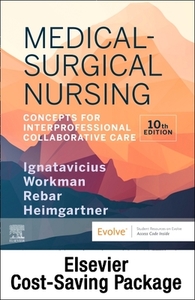 Medical-Surgical Nursing: Concepts for Interprofessional Collaborative Care, 2-Volume Set di Donna D. Ignatavicius, M. Linda Workman, Cherie Rebar edito da ELSEVIER