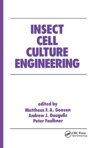 Insect Cell Culture Engineering di Goosen edito da Taylor & Francis Ltd