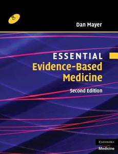 Essential Evidence-based Medicine With Cd-rom di Dan Mayer edito da Cambridge University Press