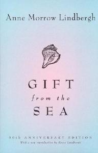 Gift from the Sea: 50th-Anniversary Edition di Anne Morrow Lindbergh edito da PANTHEON