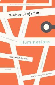 Illuminations: Essays and Reflections di Walter Benjamin edito da SCHOCKEN BOOKS INC