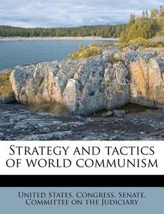 Strategy And Tactics Of World Communism edito da Nabu Press