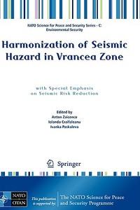 Harmonization of Seismic Hazard in Vrancea Zone di Anton Zaicenco edito da Springer