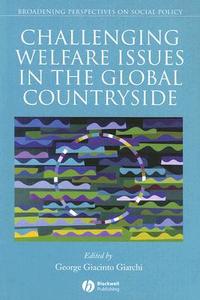 Challenging Welfare Issues in the Global Countryside di George Giacinto Giarchi edito da Wiley-Blackwell