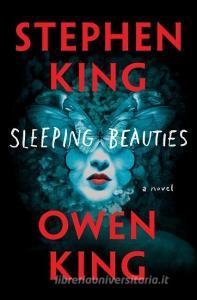 Sleeping Beauties di Stephen King, Owen King edito da LARGE PRINT DISTRIBUTION