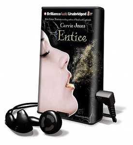 Entice [With Earbuds] di Carrie Jones edito da Brilliance Audio