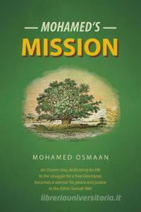 Mohamed's Mission di Mohamed Osmaan edito da FriesenPress