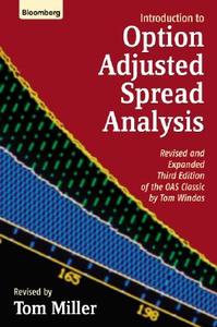 Introduction to Option-Adjusted Spread Analysis di Tom Miller edito da WILEY
