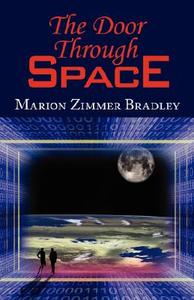 The Door Through Space di Marion Zimmer Bradley edito da Phoenix Pick