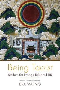 Being Taoist di Eva Wong edito da Shambhala Publications Inc