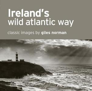 Ireland's Wild Atlantic Way di Giles Norman edito da The Collins Press