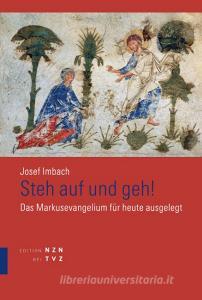 Steh auf und geh di Josef Imbach edito da Theologischer Verlag Ag