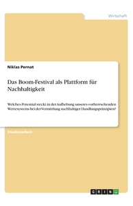 Das Boom-Festival als Plattform für Nachhaltigkeit di Niklas Pernat edito da GRIN Verlag