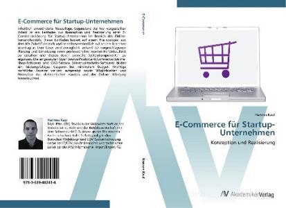 E-Commerce für Startup-Unternehmen di Hannes Kaul edito da AV Akademikerverlag