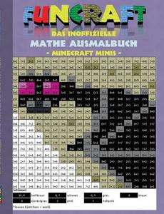 Funcraft - Das inoffizielle Mathe Ausmalbuch: Minecraft Minis (Cover Dragon) di Theo von Taane edito da Books on Demand