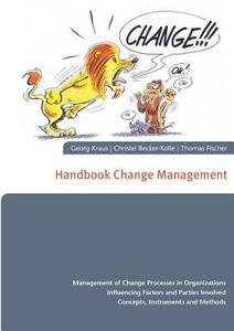 Handbook Change Management di Georg Kraus, Christel Becker-Kolle, Thomas Fischer edito da Books on Demand