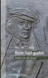 Heine lässt grüßen di Alexander S. Coburg edito da Books on Demand