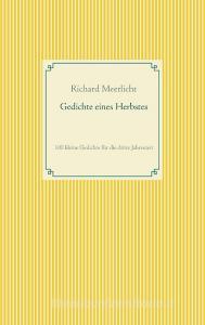 Gedichte eines Herbstes di Richard Meerlicht edito da Books on Demand