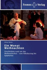 Ein Monat Weihnachten di Hilmar Menke edito da Fromm Verlag