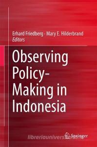 Observing Policy-Making in Indonesia edito da Springer Singapore