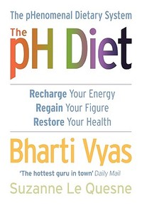 The Ph Diet di Bharti Vyas, Suzanne Le Quesne edito da Harpercollins Publishers