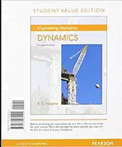 Engineering Mechanics: Dynamics, Student Value Edition di Russell C. Hibbeler edito da Prentice Hall