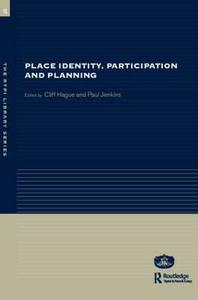 Place Identity, Participation and Planning di Cliff Hague edito da Taylor & Francis Ltd