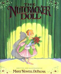 The Nutcracker Doll di Mary Newell DePalma edito da SCHOLASTIC